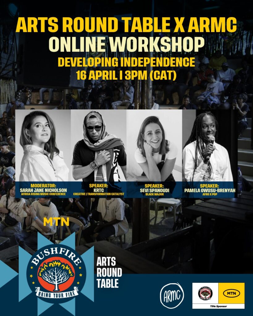 Flyer for the MTN Bushfire Arts Round Table x Africa Rising Music Conference online workshop on 16 April 2026, featuring panelists Pamela Owusu-Brenyah, Sevi Spanoudi, Thamsanqa ‘KrTC’ Sibandze, and moderator Sarah Jane Nicholson.