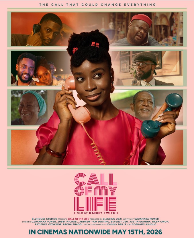 The official poster for "Call of My Life," the Nollywood romantic comedy directed by Dammy Twitch and written by Uzoamaka Power, which opened at number one at the Nigerian box office on 15 May 2026. (Picture: Bluhouse Studios)